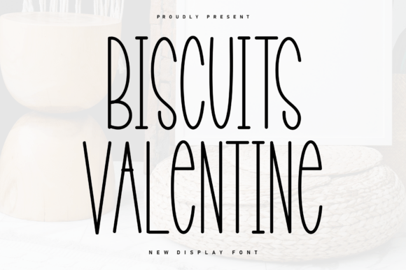 Biscuits Valentine Typeface Review for Modern Campaigns