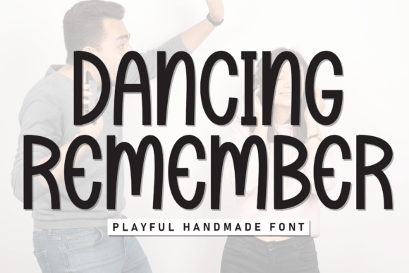 Dancing Remember Handwritten Display Font for Crafts