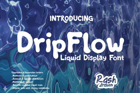 Dropflow: A Playful Liquid Display Font for Bold Branding