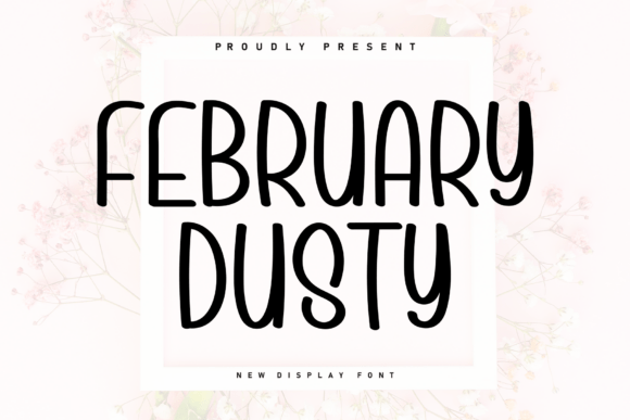 February Dusty: A Handwritten Display Font for Editorial Design