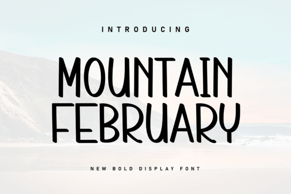 Mountain February Handwritten Font Review for Editorial Design